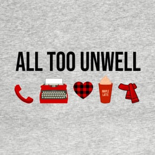 All Too Unwell Taylor Swift T-Shirt